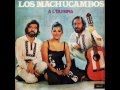 Los Machucambos - Quiereme