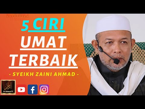 Syeikh Zaini Ahmad - 5 CIRI UMAT TERBAIK