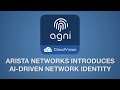 Arista Networks Introduces AI-Driven Network Identity