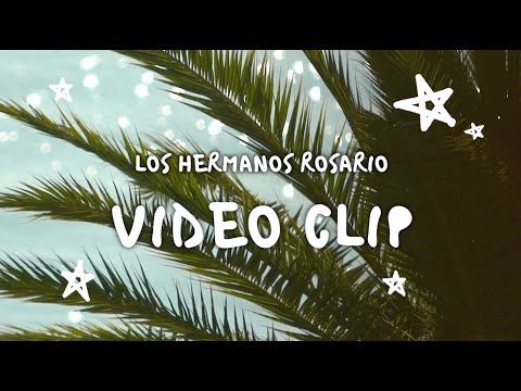 Los Hermanos Rosario - Video Clip (Con Letra)
