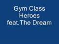 Gym Class Heroes feat The Dream Cookie Jar 