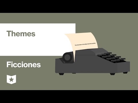 Ficciones by Jorge Luis Borges | Themes
