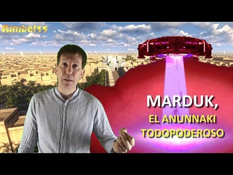 EL SECRETO DE MARDUK, EL ANUNNAKI TODOPODEROSO