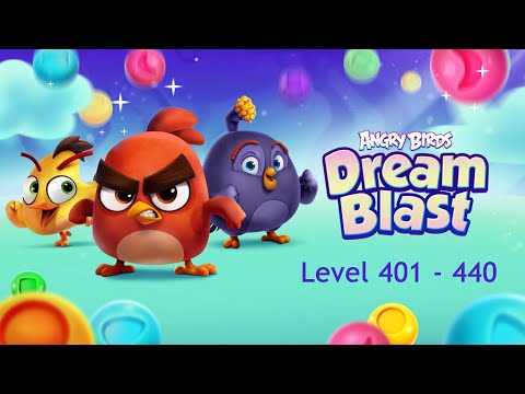 Angry Birds Dream Blast - Day 14 (Level 401 - 440)