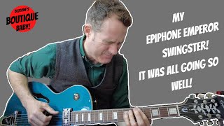 Video thumbnail for My Epiphone Emperor Swingster: It was all going so well! by Blutone Music