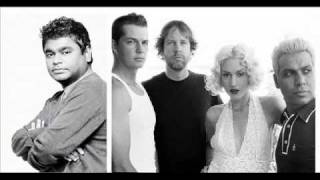 AR Rahman and No Doubt