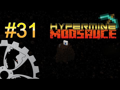 1.7.10 Modded Minecraft :: Hypermine Modsauce :: Ep. 31 :: Feels Like Space Engineers