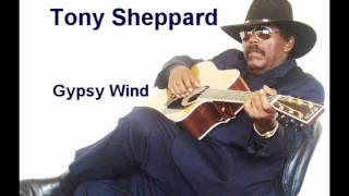GYPSY WIND - TONY SHEPPARD