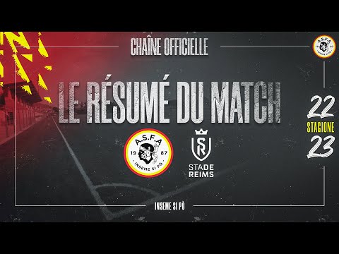 AS Furiani Agliani 2 - 1 Stade de Reims : Le résumé