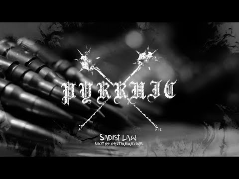 PYRRHIC - Sadist Law (shot by: @PluterasRecs  )