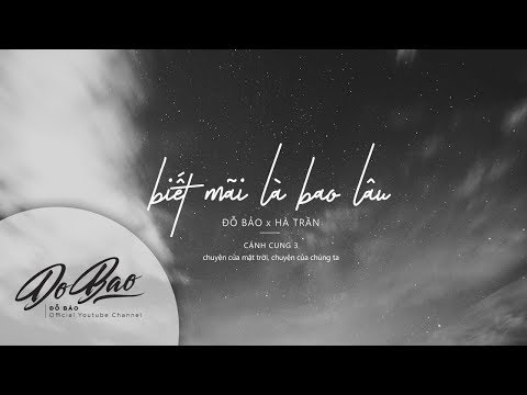 Lyrics Video | Đỗ Bảo - Biết Mãi Là Bao Lâu / Hà Trần