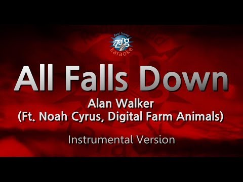Alan Walker-All Falls Down (Ft. Noah Cyrus) (MR/Inst.) (Karaoke Version)