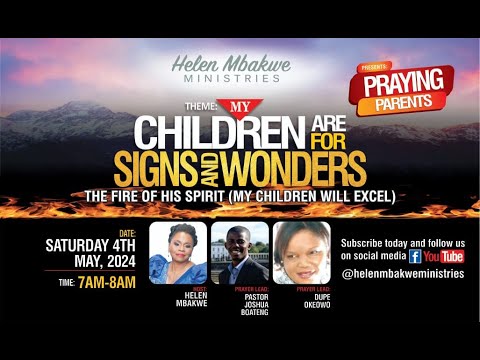 Praying Parents  | Helen Mbakwe Ministries | 4th May 2024 | Livestream