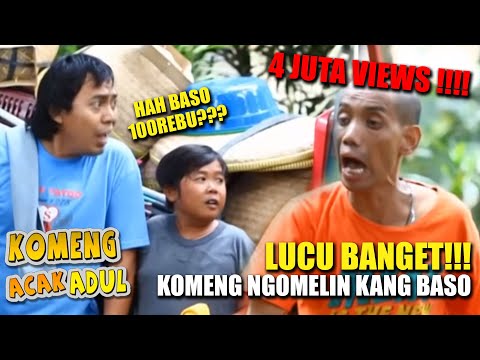 LUCU BANGET !!! Komeng Adul Ngomelin Kang Baso | KOMENG ACAK ADUL