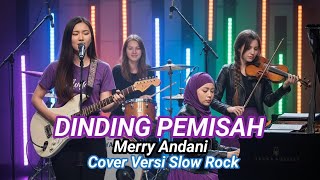 Download lagu Dinding Pemisah - Merry Andani - Cover Versi Slow Rock mp3