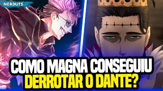 COMO MAGNA CONSEGUIU VENCER O DANTE? MAGNA SWING VS DANTE ZOGRATIS | Black Clover