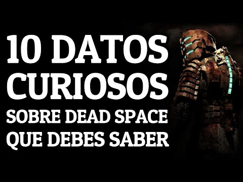 10 DATOS CURIOSOS sobre DEAD SPACE que DEBES SABER 🔥