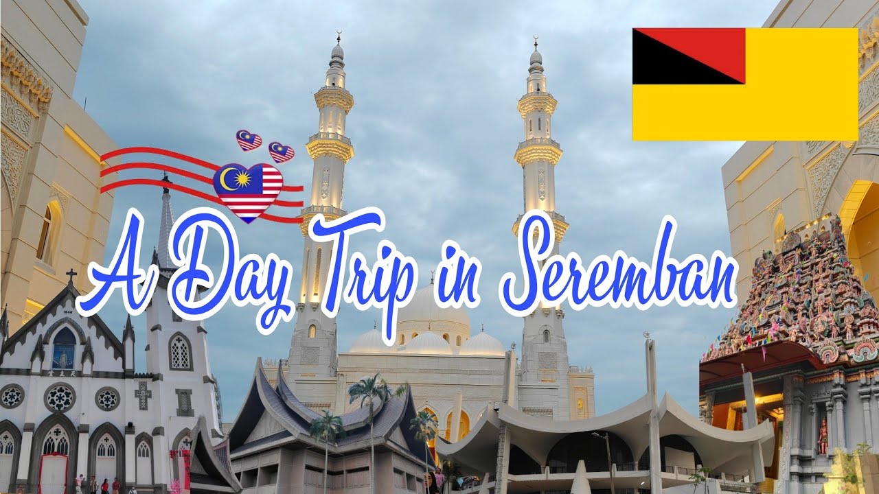 Perjalanan Sehari di Seremban | Places to Visit | Negeri Sembilan 🇲🇾 | February 10, 2025