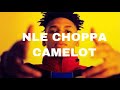 NLE Choppa Camelot Clean Lyrics