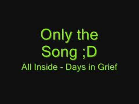 All Inside - Days in Grief