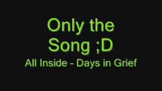 All Inside - Days in Grief