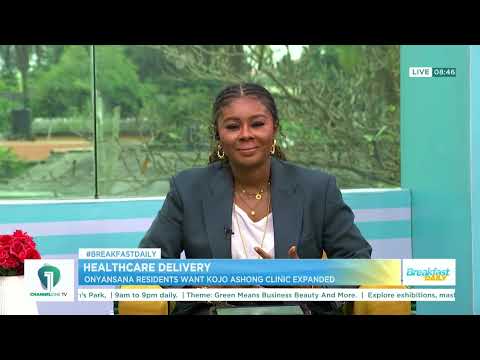 Healthcare Delivery: Onyansana Residents Demand Expansion of Kojo Ashong Clinic| Breakfast Daily