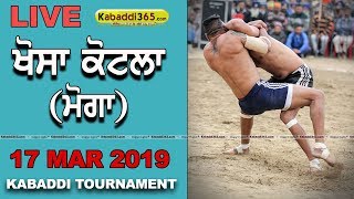 Khosa Kotla (Moga) Kabaddi Tournament 17 Mar 2019
