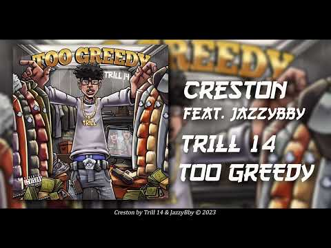 Trill 14 Ft. Jazzybby - Creston [Official Audio]