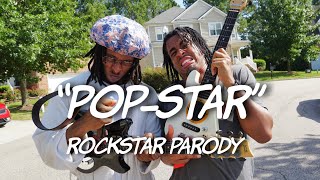 &quot;POP-STAR&quot; - ROCKSTAR Parody
