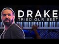Drake - Tried Our Best (Piano Cover & SHEET MUSIC)