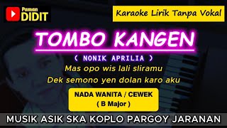 Download lagu TOMBO KANGEN - Karaoke Nada WANITA / CEWEK ( SANGGA BUANA / NONIK ) Koplo PARGOY Jaranan (RENDAH) mp3 Download lagu TOMBO KANGEN - Karaoke Nada WANITA / CEWEK ( SANGGA BUANA / NONIK ) Koplo PARGOY Jaranan (RENDAH) mp3