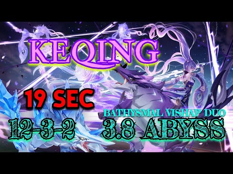 KEQING is BACK - 12-3-2 in 19 Sec - Bathysmal Vishap Duo - 3.8 Abyss
