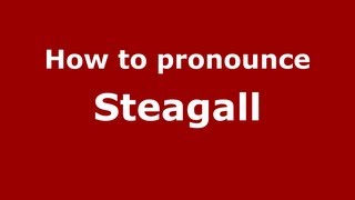 How to pronounce Steagall