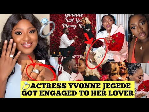 ACTRESS YVONNE JEGEDE HAS BEEN ENGAGED TO HER LOVER ❤️ BIGGEST CONGRATULATIONS 🍾🎉🎊🎈 