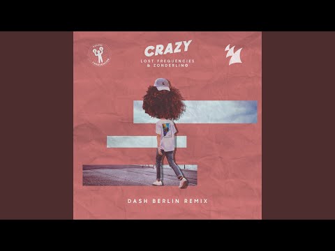 Crazy (Dash Berlin Extended Remix)