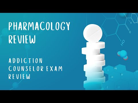 , title : 'Pharmacology | Addiction Counselor Exam Review'