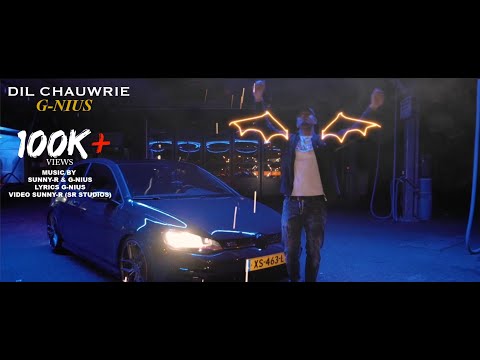 DIL CHAUWRIE | G-NIUS (PROD BY SUNNY-R & G-NIUS)