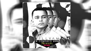Willyam - Te Conozco Bien [ Taincel Remix ] (Audio)