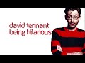 David Tennant being Hilarious Part One - YouTube