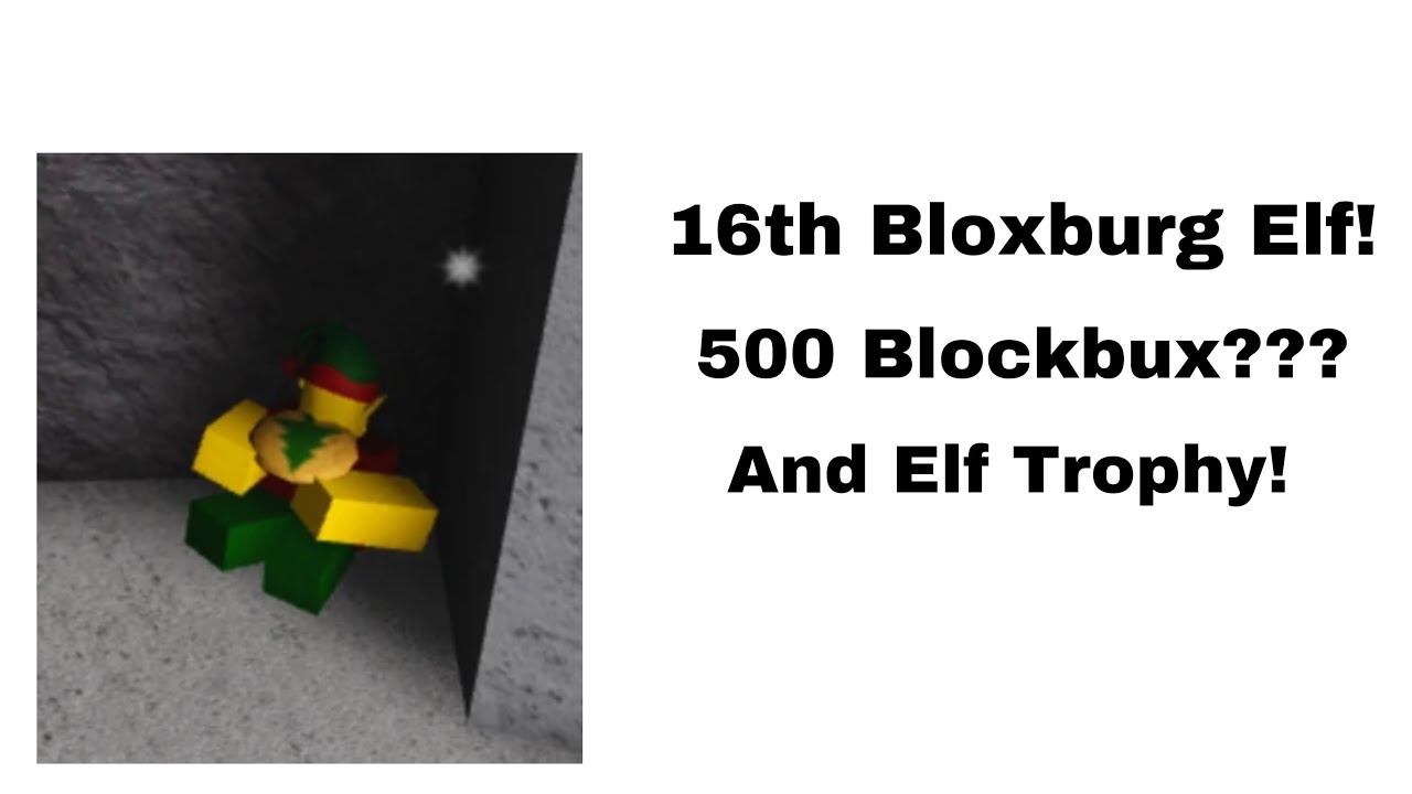 Bloxburg 16th Elf Location (500 Blockbux???!?!?!) + Elf Trophy