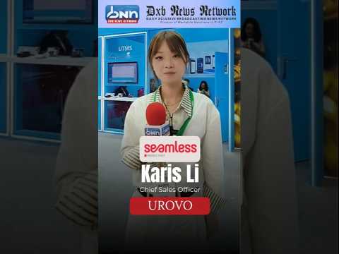 Karis Li from Urovo at Seamless Middle East 2025 | Powering Global POS & Payment Solutions | DNN