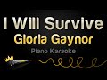 Gloria Gaynor - I Will Survive (Piano Karaoke)