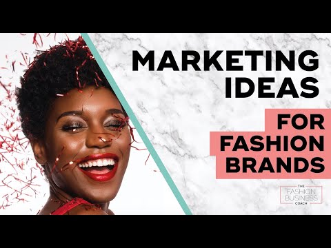 , title : 'Marketing Ideas for Fashion Brands'