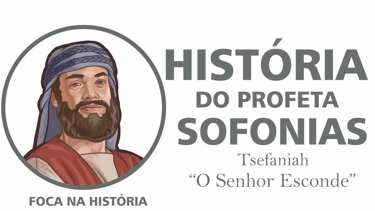 A História do Profeta Sofonias | Série os Profetas