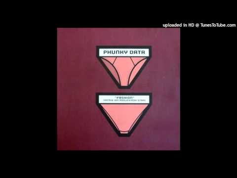 Phunky Data - Fashion [1999]