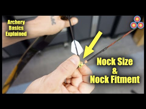 Archery Basics Explained | Nock Size and Fitment