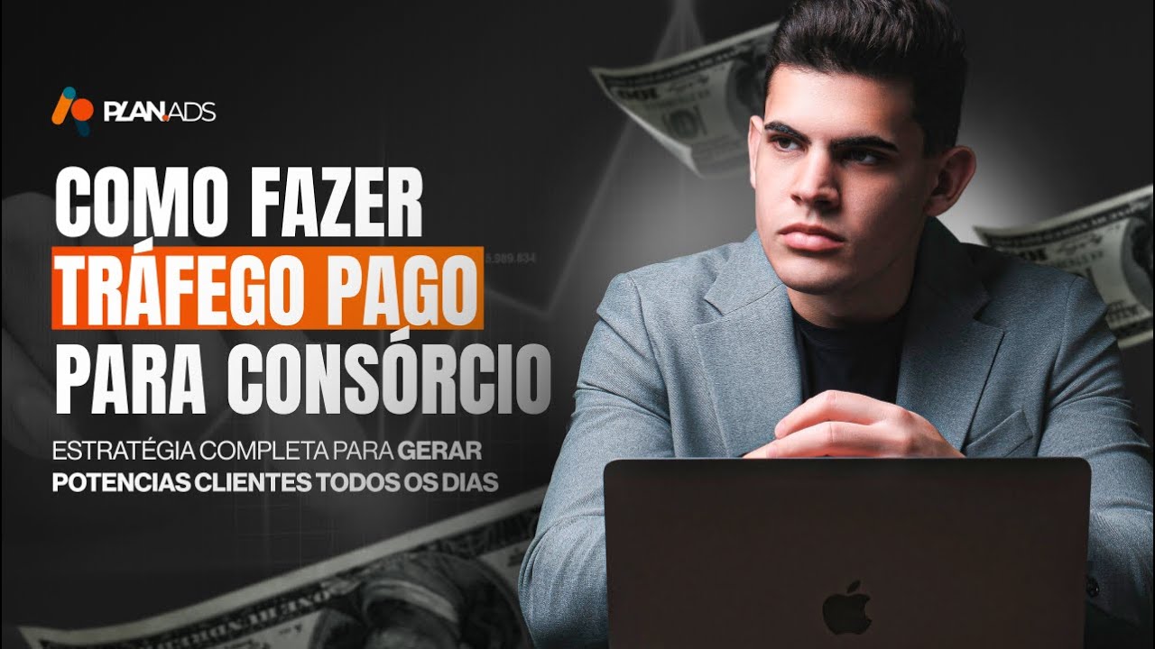 Como fazer tráfego pago para consórcio | Estratégia completa para gerar clientes no digital.