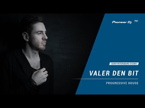 VALER DEN BIT [ progressive house ]  @ Pioneer DJ TV | Saint-Petersburg
