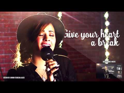 Demi Lovato - Give Your Heart A Break (LYRICS)