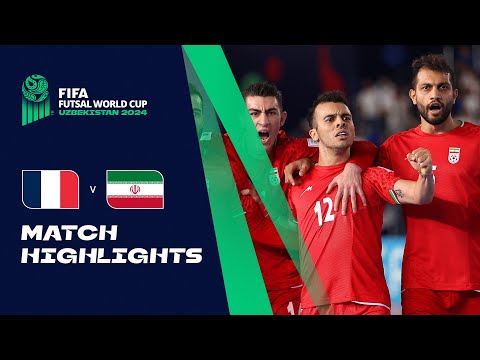 HIGHLIGHTS: France v IR Iran | FIFA Futsal World Cup Uzbekistan 2024